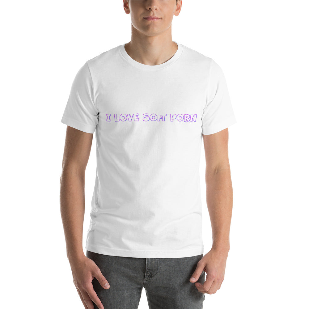 I Love Soft Porn Short-Sleeve Unisex T-Shirt – The Hat Dudes