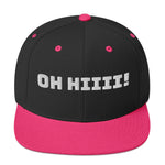 OH HIIII! Snapback Hat