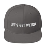 LET'S GET WEIRD SNAPBACK