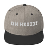 OH HIIII! Snapback Hat