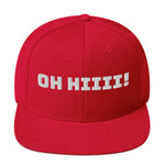 OH HIIII! Snapback Hat