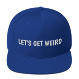 LET'S GET WEIRD SNAPBACK