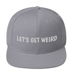 LET'S GET WEIRD SNAPBACK