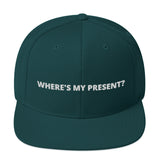 WHERE'S MY PRESENT? SNAPBACK