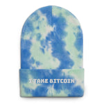 I Take Bitcoin Tie-dye beanie