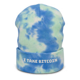 I Take Bitcoin Tie-dye beanie