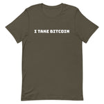 I Take Bitcoin (White) Short-Sleeve Unisex T-Shirt