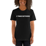 I Take Bitcoin (White) Short-Sleeve Unisex T-Shirt