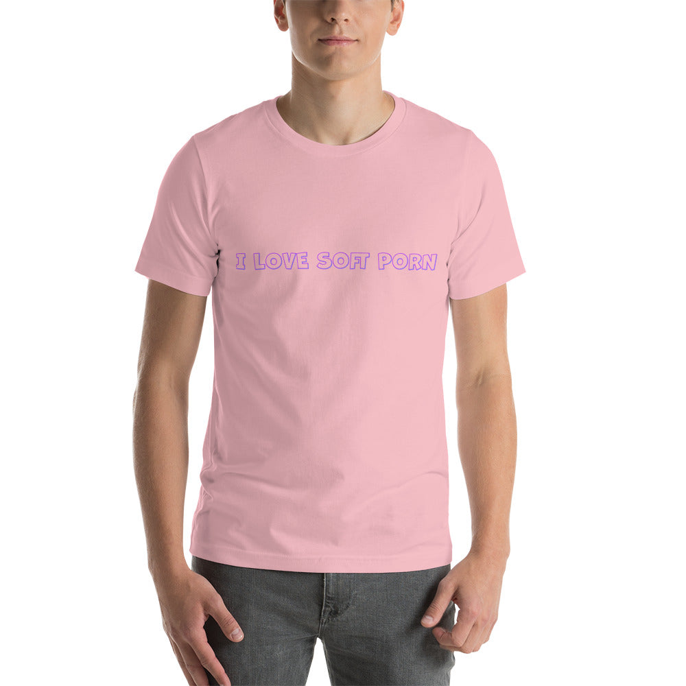 I Love Soft Porn Short-Sleeve Unisex T-Shirt – The Hat Dudes