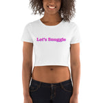 Let's Snuggle Women’s Crop Tee